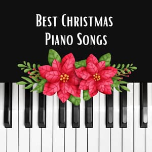 Best Christmas Piano Songs - Christmas All Year Round