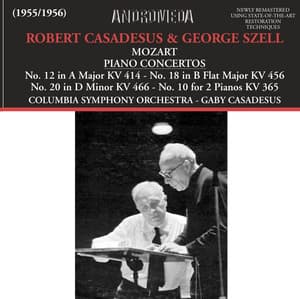 Mozart: Piano Concertos Nos. 10, 12, 18 & 20 - Robert Casadesus