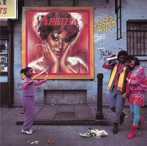 Who's Zoomin' Who? - Aretha Franklin