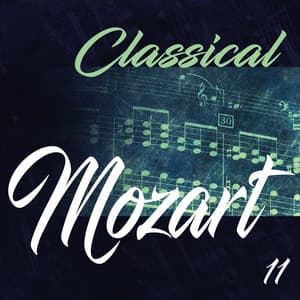 Classical Mozart 11 - Wolfgang Amadeus Mozart