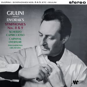Dvořák: Symphonies Nos. 8 & 9 "From the New World", Scherzo capriccioso & Carnival Overture - Antonín Dvořák