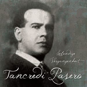 Tancredi Pasero Lebendige Vergangenheit - Giacomo Puccini