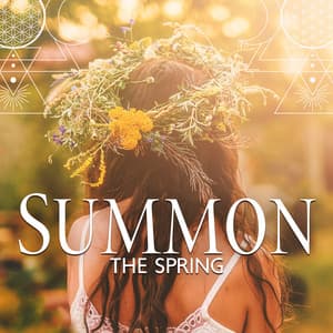 Summon the Spring: Peaceful Native Flute for Springtime Meditation - Native Flute American Music Consort