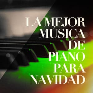 La Mejor Música de Piano para Navidad - Musica de Navidad