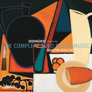 Dohnányi: The Complete Solo Piano Music, Vol. 4 - Ernst von Dohnányi