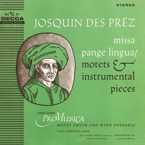 Des Prez: Missa Pange Lingua / Motets & Instrumental Pieces - Josquin des Prez