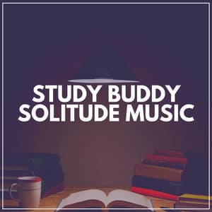 Study Buddy Solitude Music - Working from Home