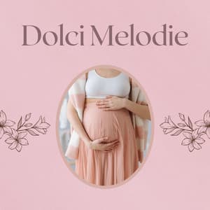 Dolci melodie: canzoni maternità e romanticismo per la gravidanza - Calma Interiore