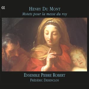 Du Mont: Motets pour la messe du roy - Henri Dumont