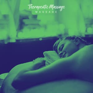 Therapeutic Massage - Massage