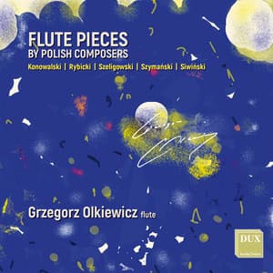Flute Pieces by Polish Composers - Grzegorz Olkiewicz