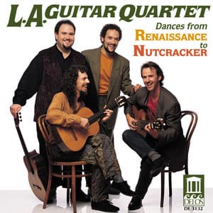 Tchaikovsky, P.: The Nutcracker Suite / Praetorius, M.: Terpsichore / Warlock, P.: Capriol Suite  (Los Angeles Guitar Quartet - Los Angeles Guitar Quartet
