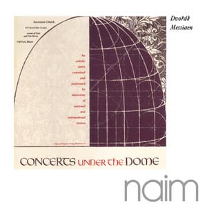 Concerts Under the Dome - Olivier Messiaen