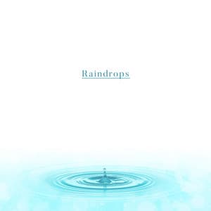 Raindrops: Healing Therapy & 8D Rain Sounds - Lily Zen