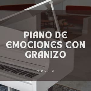 Piano De Emociones Con Granizo Vol. 2 - Adoración Música Piano