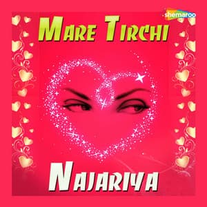 Mare Tirchi Najariya - Bunty
