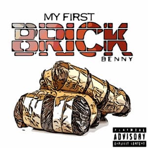 My First Brick - Benny The Butcher
