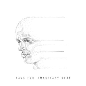 Imaginary Dubs - Paul Fox