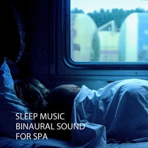 Sleep Music: Binaural Sound For Spa - Binaural Beats Recordings