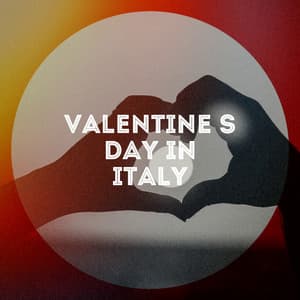 Valentine's day in italy - Valentine's Day