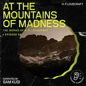 At the Mountains of Madness - The Work of H. P. Lovecraft