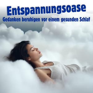 Gedanken beruhigen vor einem gesunden Schlaf - Einschlafen