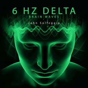 6 Hz Delta Brain Waves: Activate 100% Mind for Focus, Study & Concentration - John Solfeggio