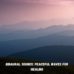 Binaural Sounds: Peaceful Waves for Healing - Climate Hive