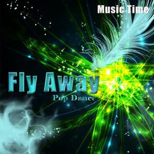 Fly Away - Music Time