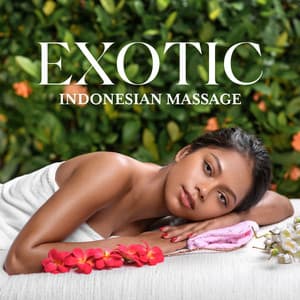 Exotic Indonesian Flow of Touch - Yanan Time