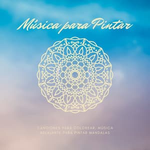 Música para Pintar – Canciones para Colorear, Música Relajante para Pintar Mandalas - Milagro de la Vida