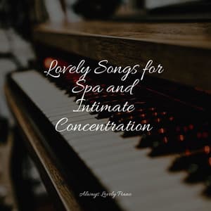Lovely Songs for Spa and Intimate Concentration - Chilled Jazz Masters