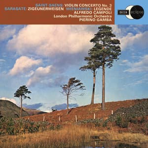 Saint-Saëns: Violin Concerto No.3; Kreisler/Paganini: Concerto in One Movement; Wieniawski: Légénde; Sarasate: Zigeunerweisen - Alfredo Campoli