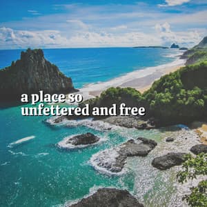A Place so Unfettered and Free - Organic Sound