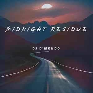 Midnight Residue: Sunset Residuals - Dj D'Mondo