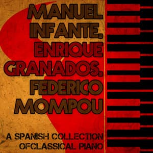 Manuel Infante, Enrique Granados, Federico Mompou: A Spanish Collection of Classical Piano - Sequeira Costa