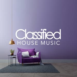 Classified House Music - Chill Music House