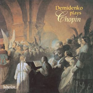 Nikolai Demidenko plays Chopin - Frédéric Chopin