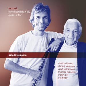 Mozart: Clarinet Concerto K 622, Quintet K 452 - Wolfgang Amadeus Mozart