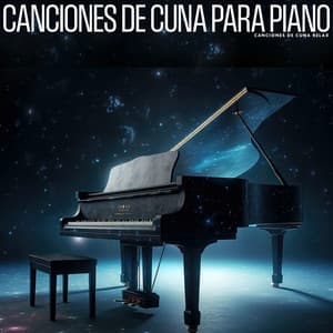 Canciones de Cuna para Piano - Canciones de Cuna Relax