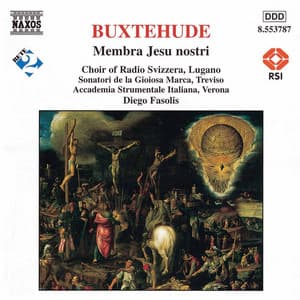 Buxtehude: Membra Jesu Nostri - Dietrich Buxtehude