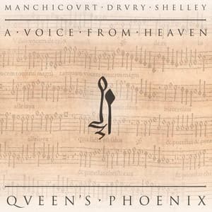Manchicourt - Shelley - Drury: A Voice from Heaven - Pierre de Manchicourt