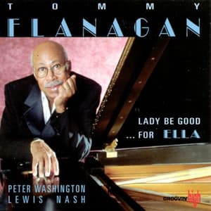 Lady Be Good... For Ella - Tommy Flanagan