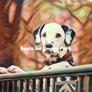 Beats for Doggy Park - Dinner Party Music Chill Out