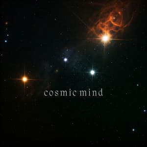 Cosmic Mind: Space Ambient Music for Deep Concentration - Dj Keep Calm 4U