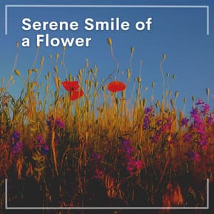 Serene Smile of a Flower - Amazing Spa Music