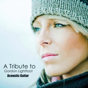 Acoustic Guitar Tribute to Gordon Lightfoot - Acoustic Guitar Tribute Players