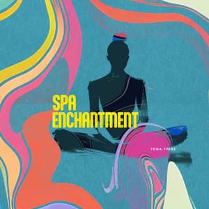 Spa Enchantment - Yoga Tribe