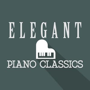 Elegant Piano Classics - Relaxing Classical Piano Music