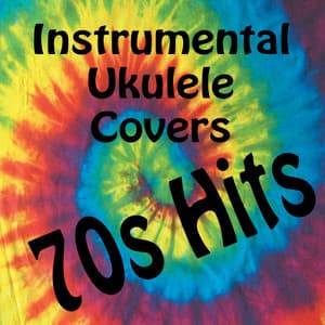 Instrumental Ukulele Covers: 70s Hits - Matt Carlson